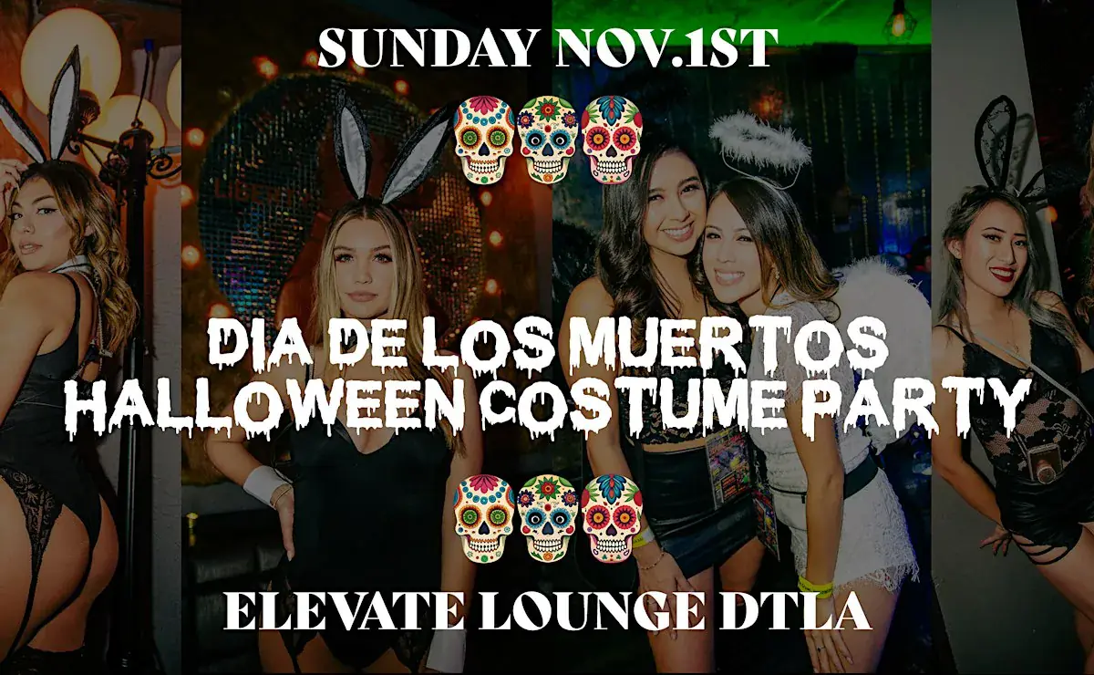 Día de los Muertos Halloween Costume Party Los Angeles @ Elevate Lounge