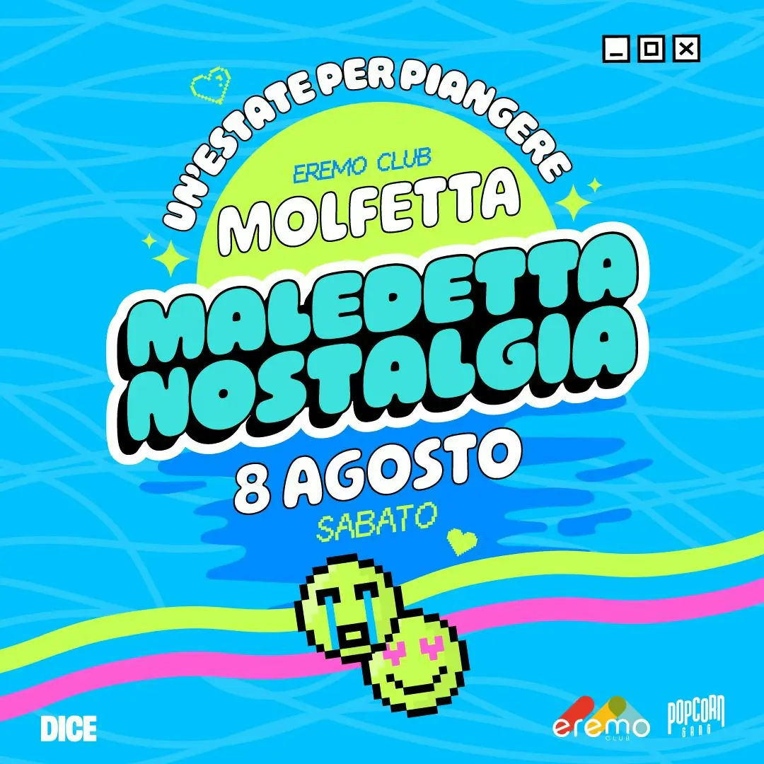 MALEDETTA NOSTALGIA all'Eremo Club | 8 agosto