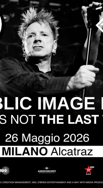 Public Image Ltd (PiL) @ Alcatraz Milano