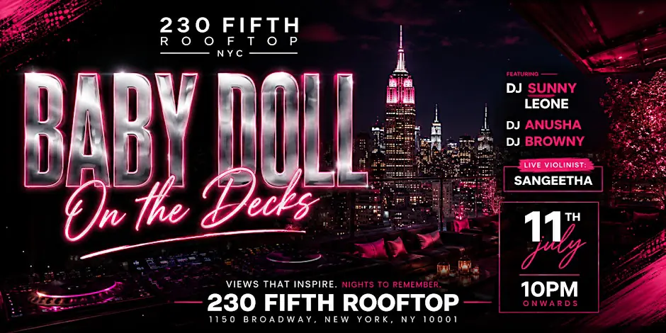Baby Doll on the Decks ft. DJ SUNNY LEONE @230 Fifth Rooftop