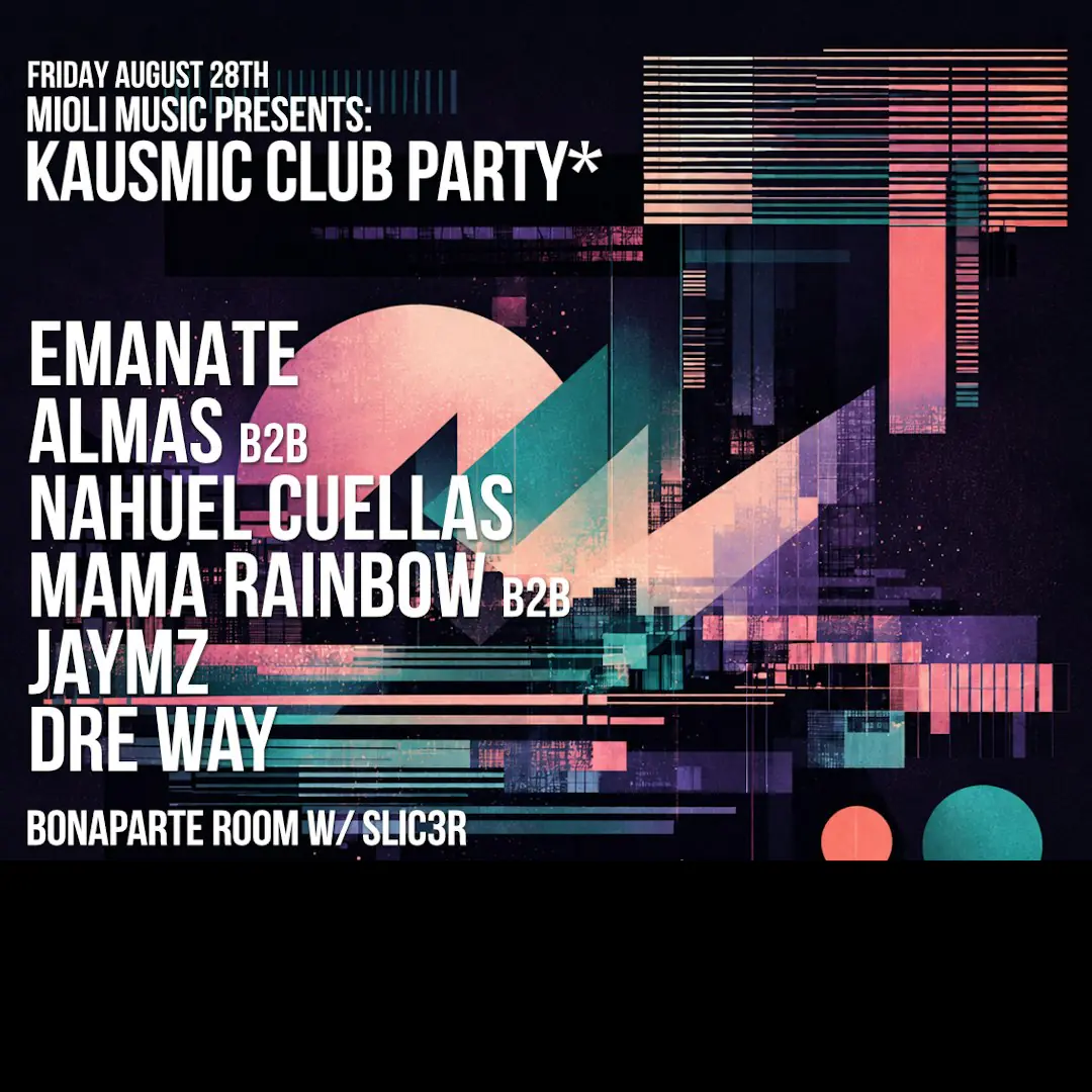 Mioli Music presents: Kausmic Club Party