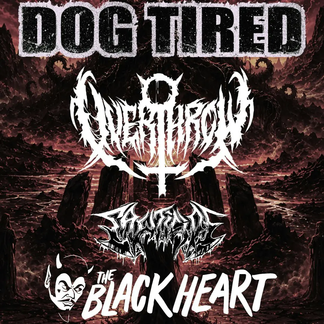 Dog Tired + Overthrow + Sawticide