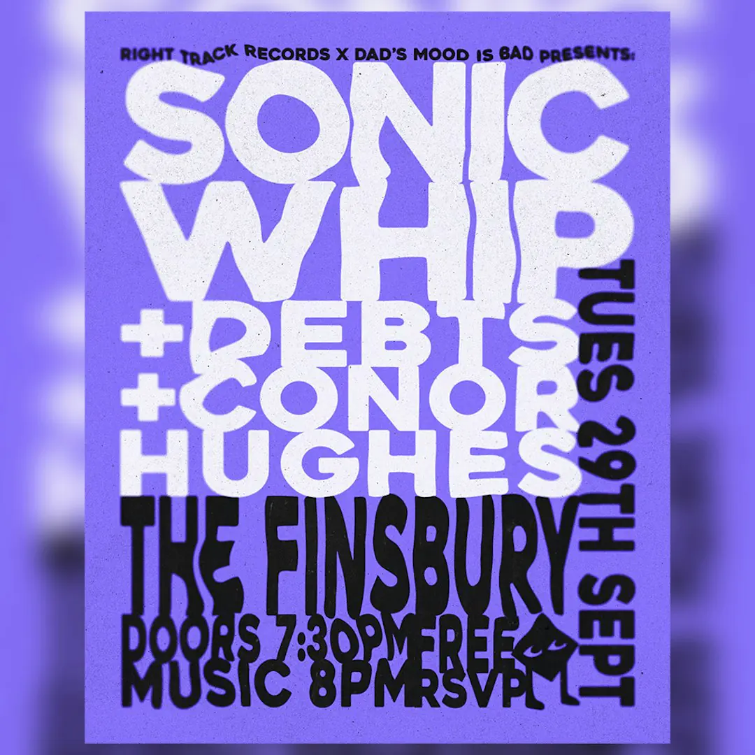 Sonic Whip + Debts & Conor Hughes