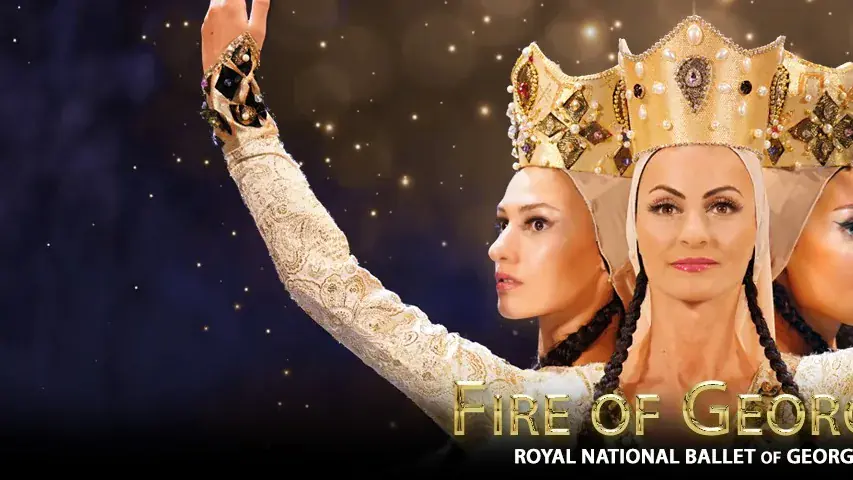Fire of Georgia - Royal National Ballet of Georgia