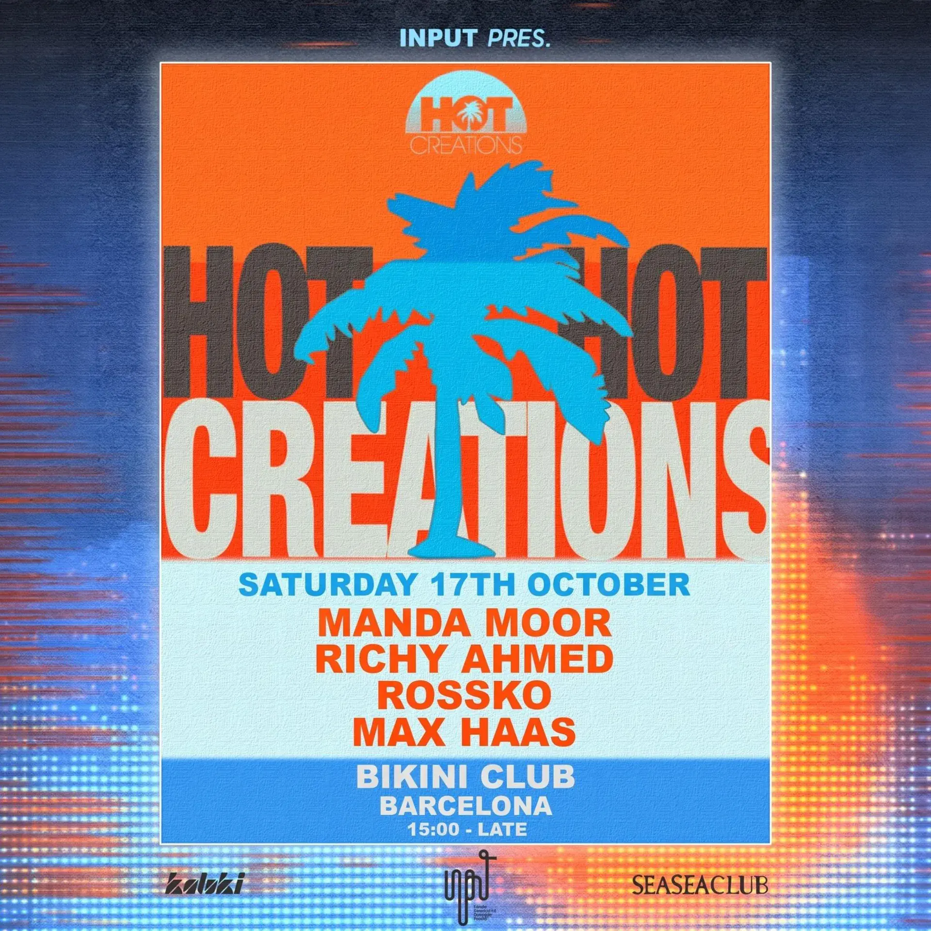 INPUT pres. HOT CREATIONS