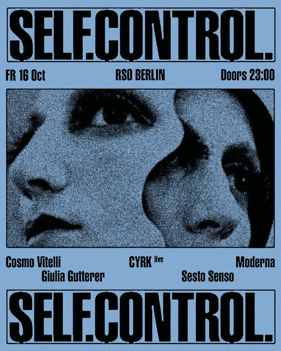 Self. Control. with CYRK, Moderna, Cosmo Vitelli, Giulia Gutterer & Sesto Senso