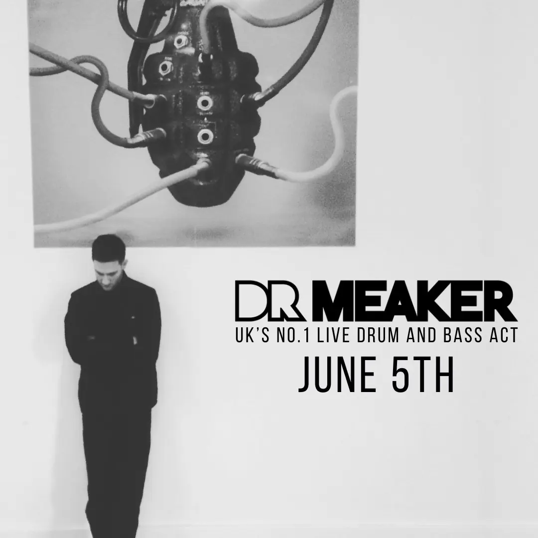 Dr Meaker Live: UK's #1 Live Drum and Bass Act
