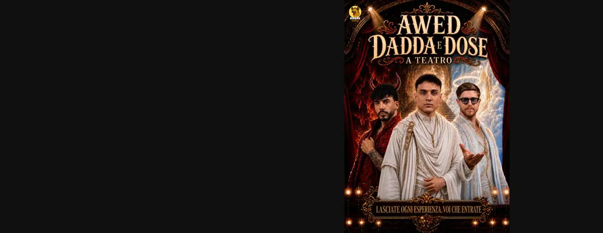Awed, Dadda e Dose