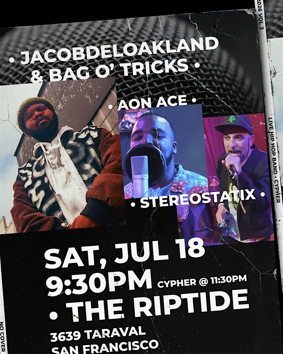 Live Hip-Hop-JacobDelOakland, stereostatix, Bago.Trix & Aon Ace w / Cypher