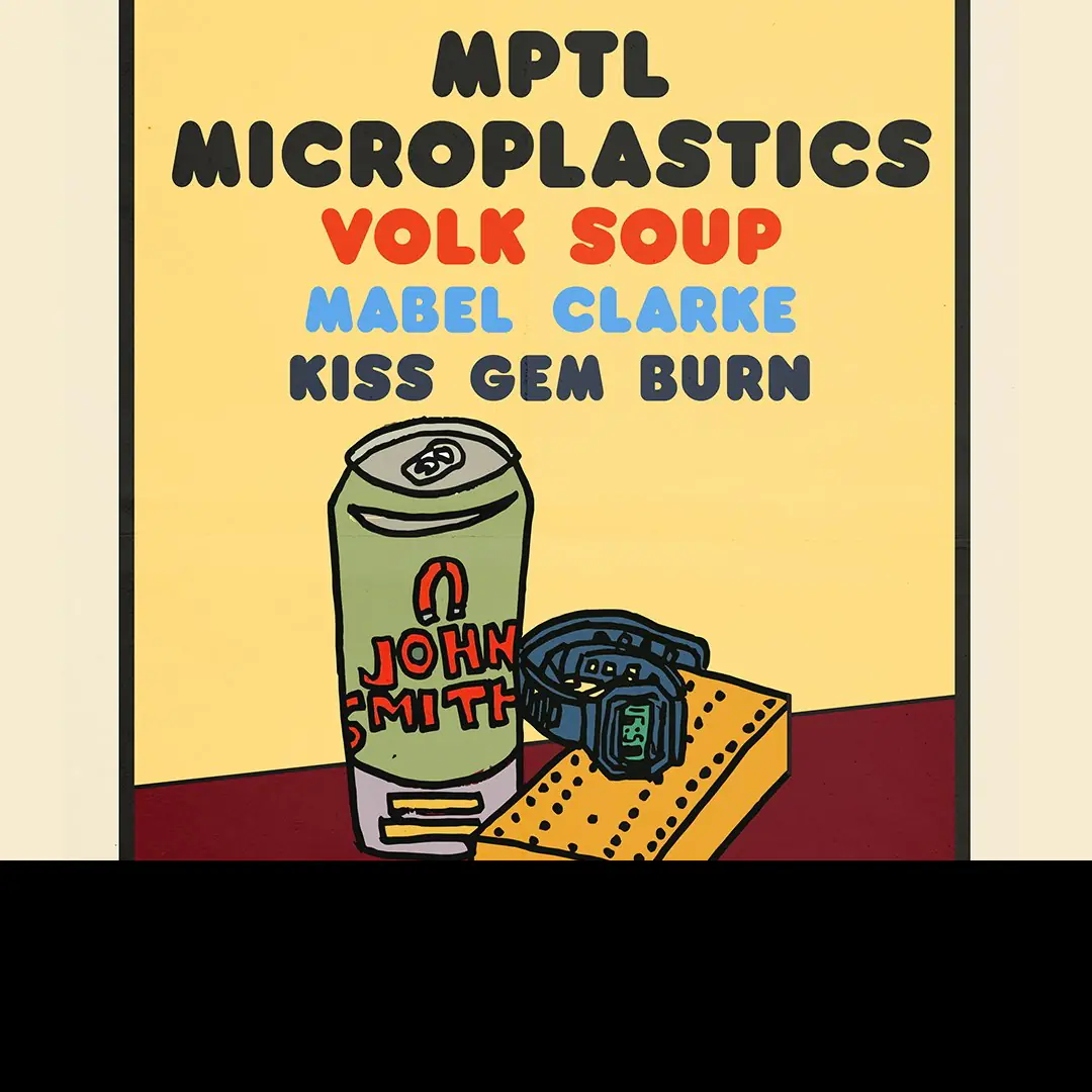 MPTL Microplastics, Volk Soup, Mabel Clarke, KGB