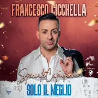 Francesco Cicchella - Spécial Réveillon
