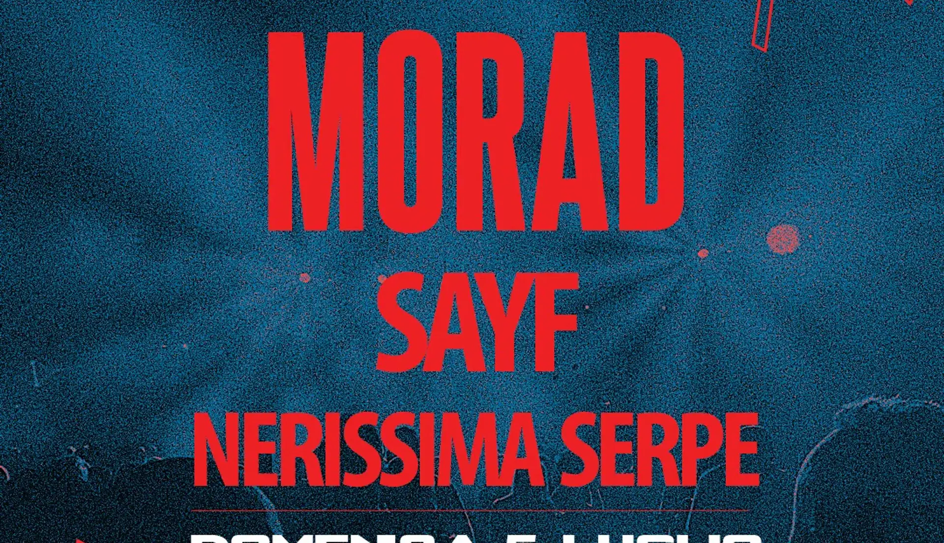 Morad • Sayf • Nerissima Serpe | 05.07 @Collisioni Festival