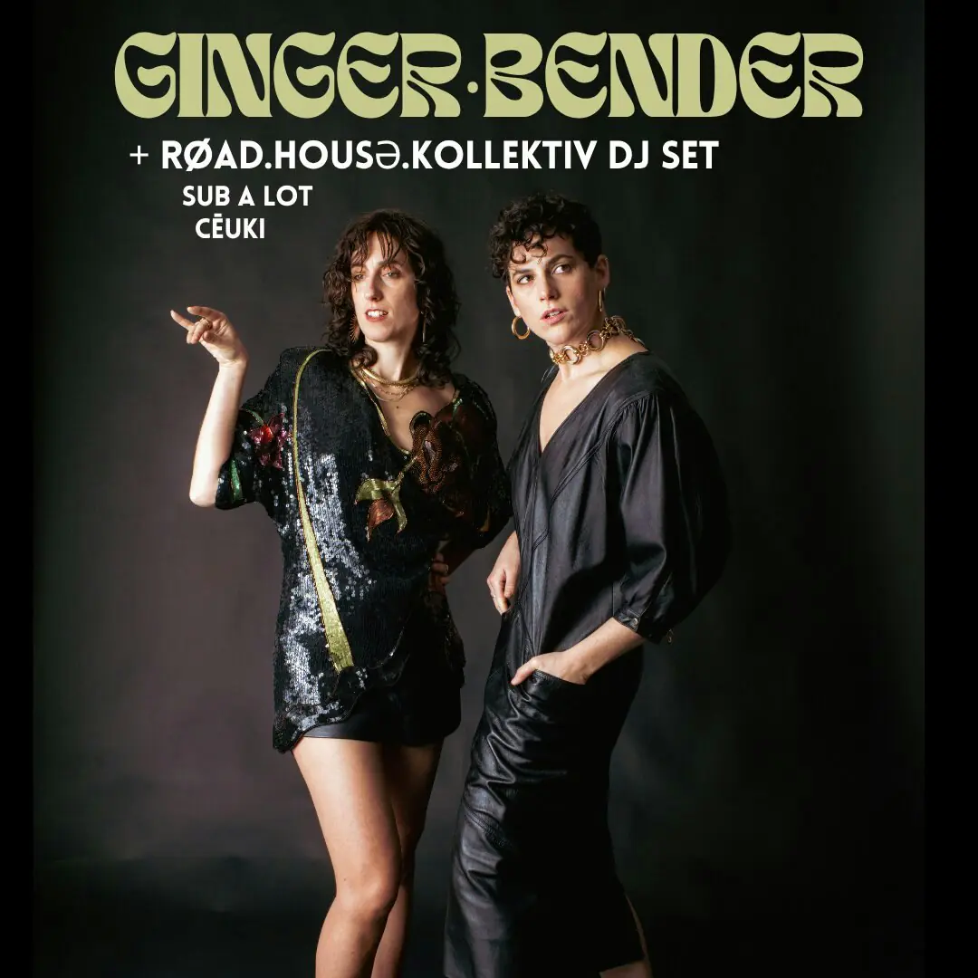Ginger Bender + røad.housə.kollektiv