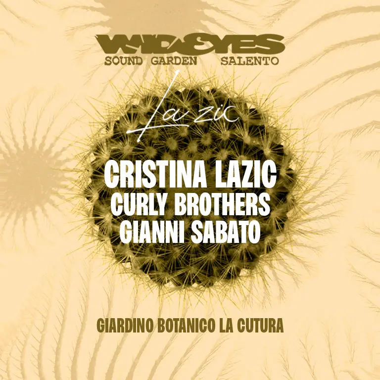 Wideyes x LaZic Sound Garden Salento