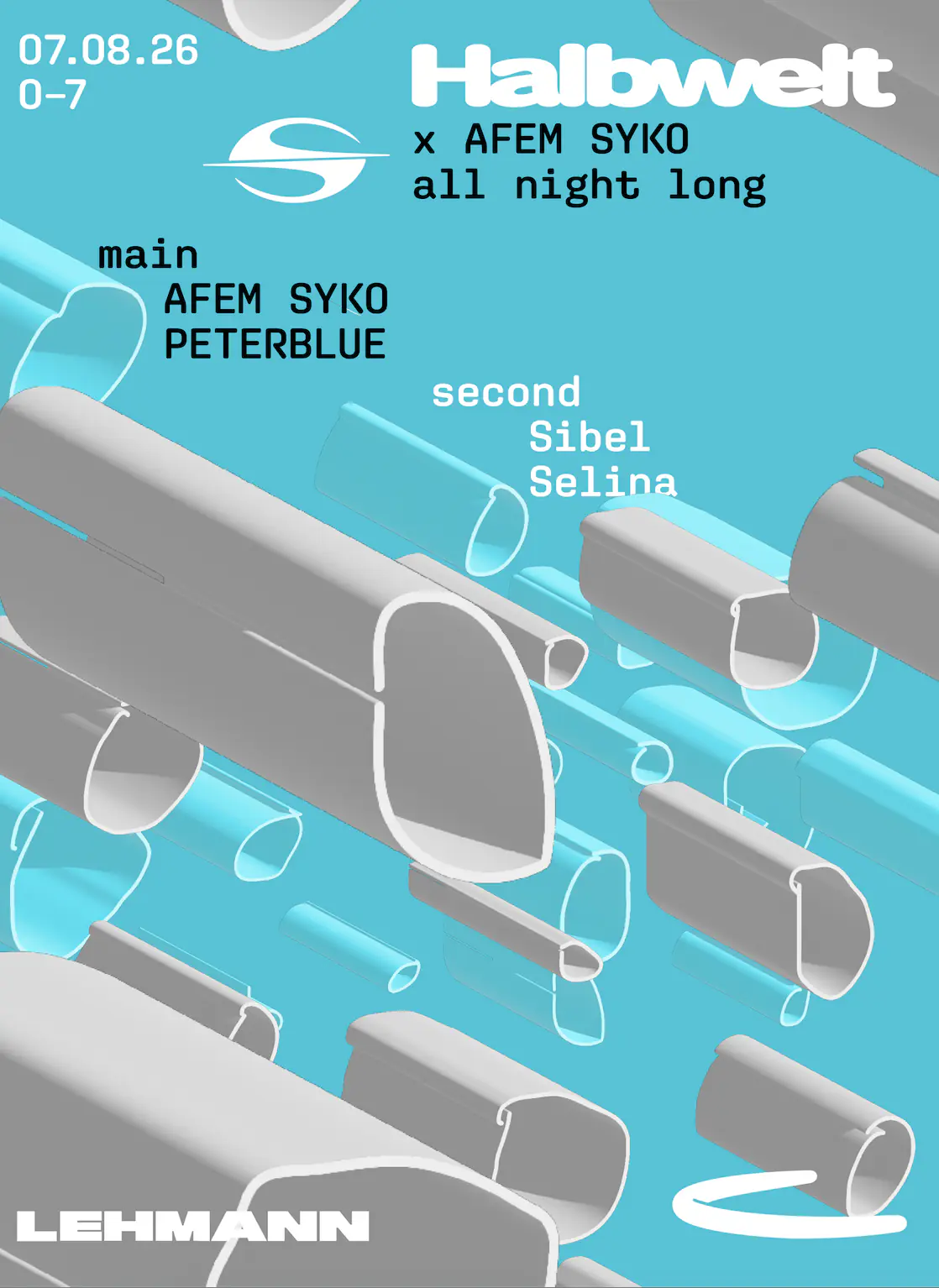 HALBWELT pres. Afem Syko (All Night Long) + PETERBLUE, Sibel, Selina