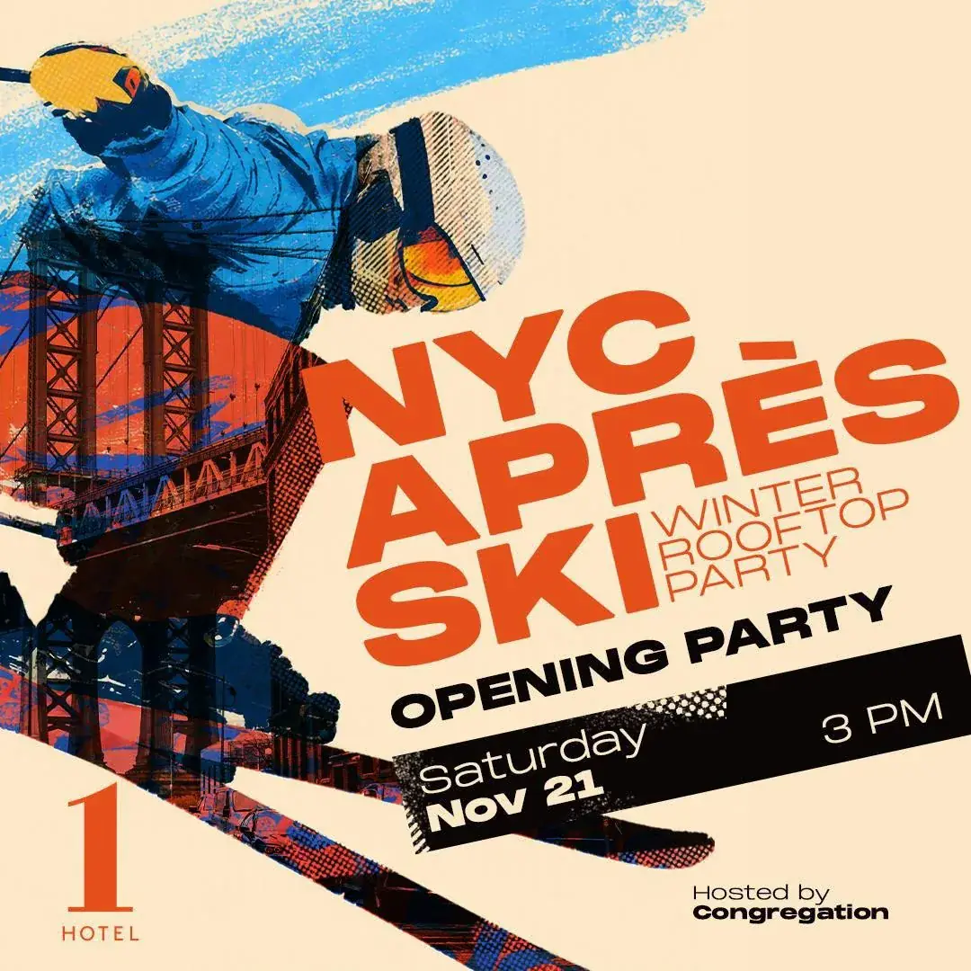 1 Hotel NYC Apres Ski: November 21