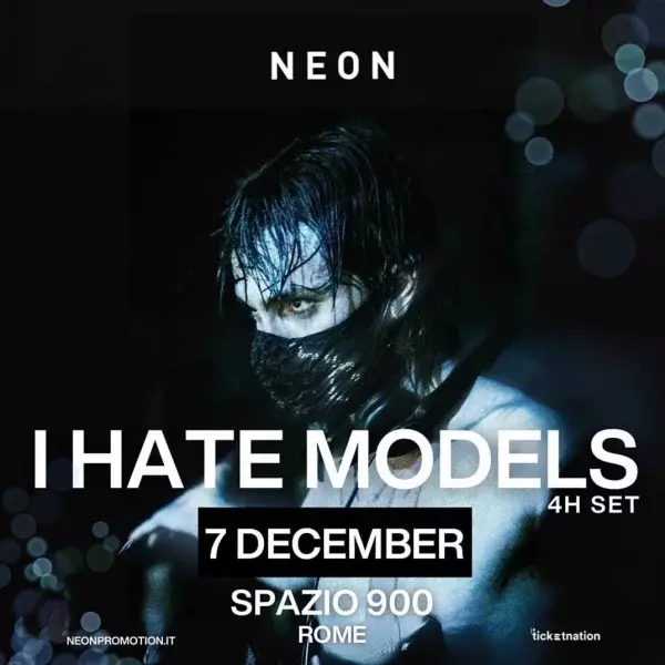 I Hate Models a Spazio Novecento