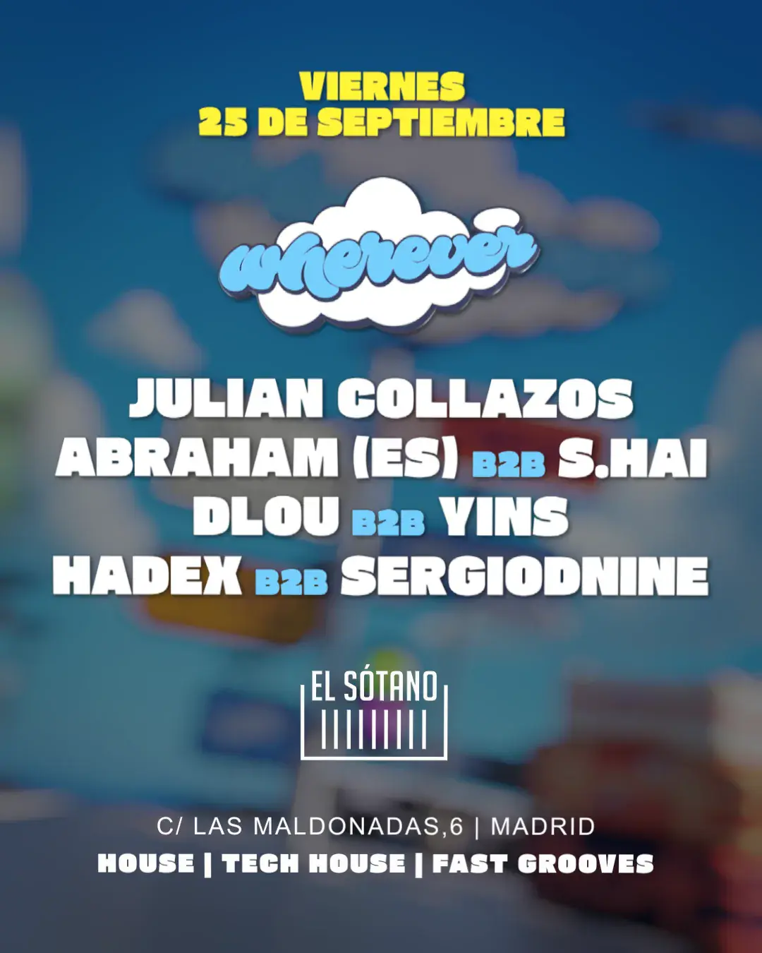 Wherever ANIVERSARIO: Julian Collazos, Abraham B2B S.HAI, DLOU B2B Yins, Hadex B2B Serg