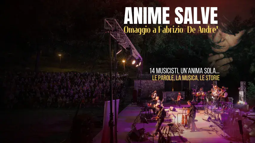 Anime Salve - Omaggio a Fabrizio De Andrè - Le parole, la musica, le storie