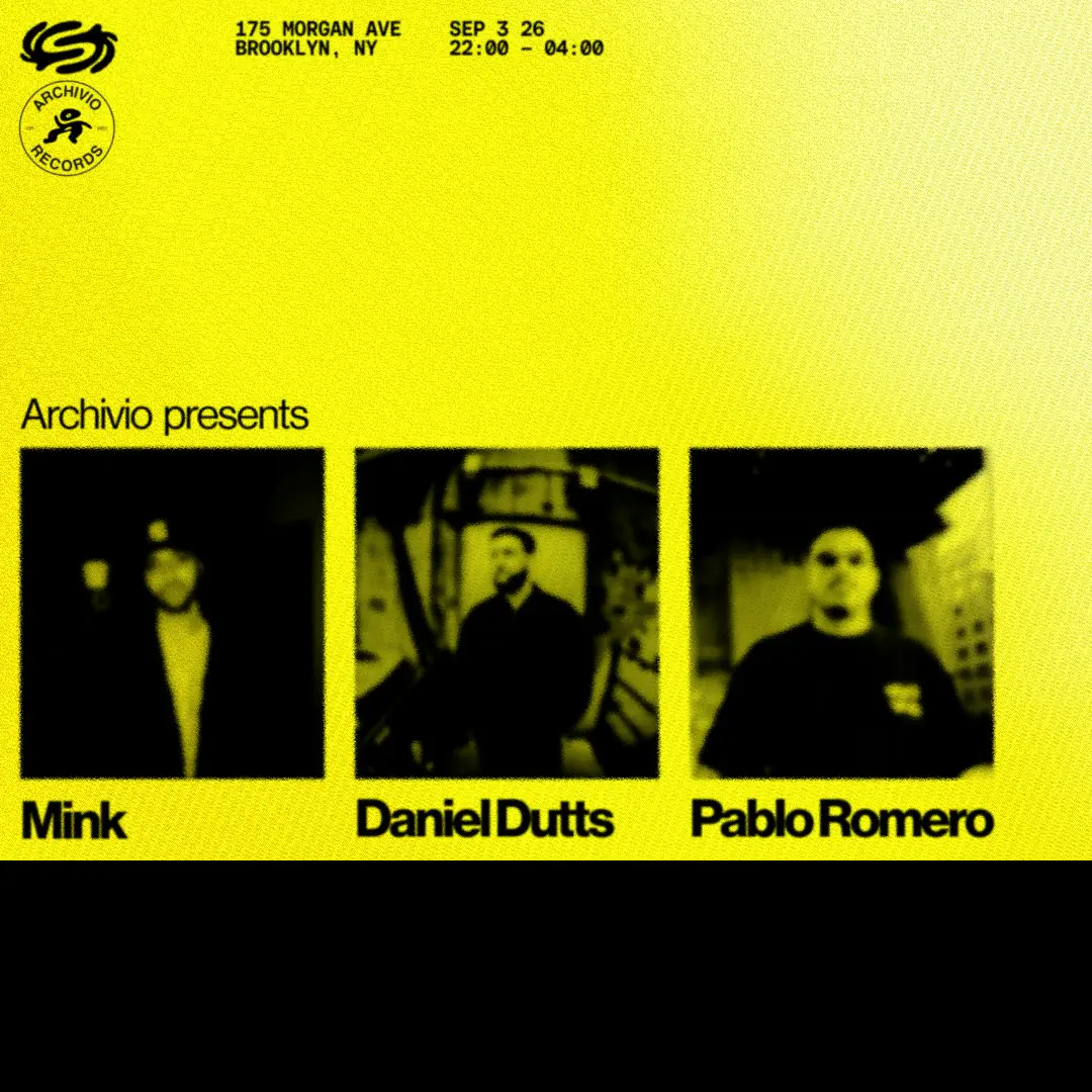 Archivio presents mink, Pablo Romero & Daniel Dutts