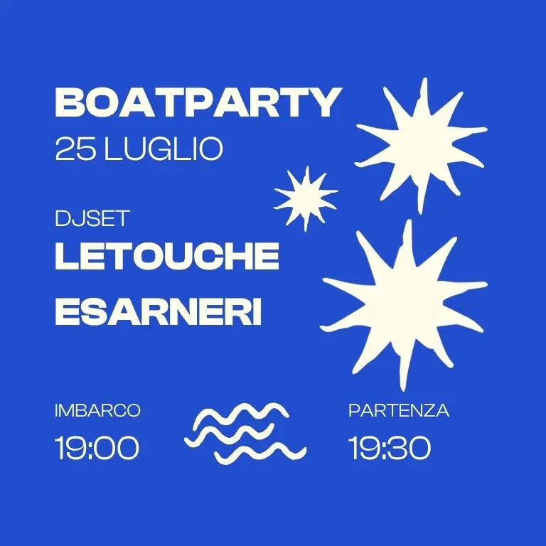 Boatparty with / / Esarneri & Letouche