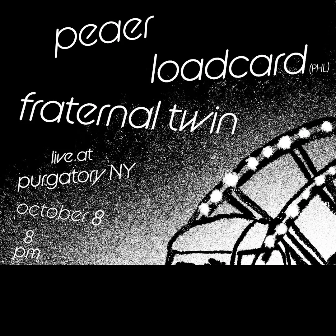 Peaer, Loadcard, and Fraternal Twin