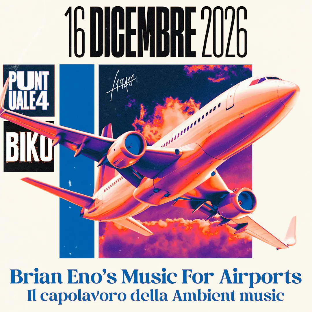 Puntuale Festival 4 - BRIAN ENO'S MUSIC FOR AIRPORTS