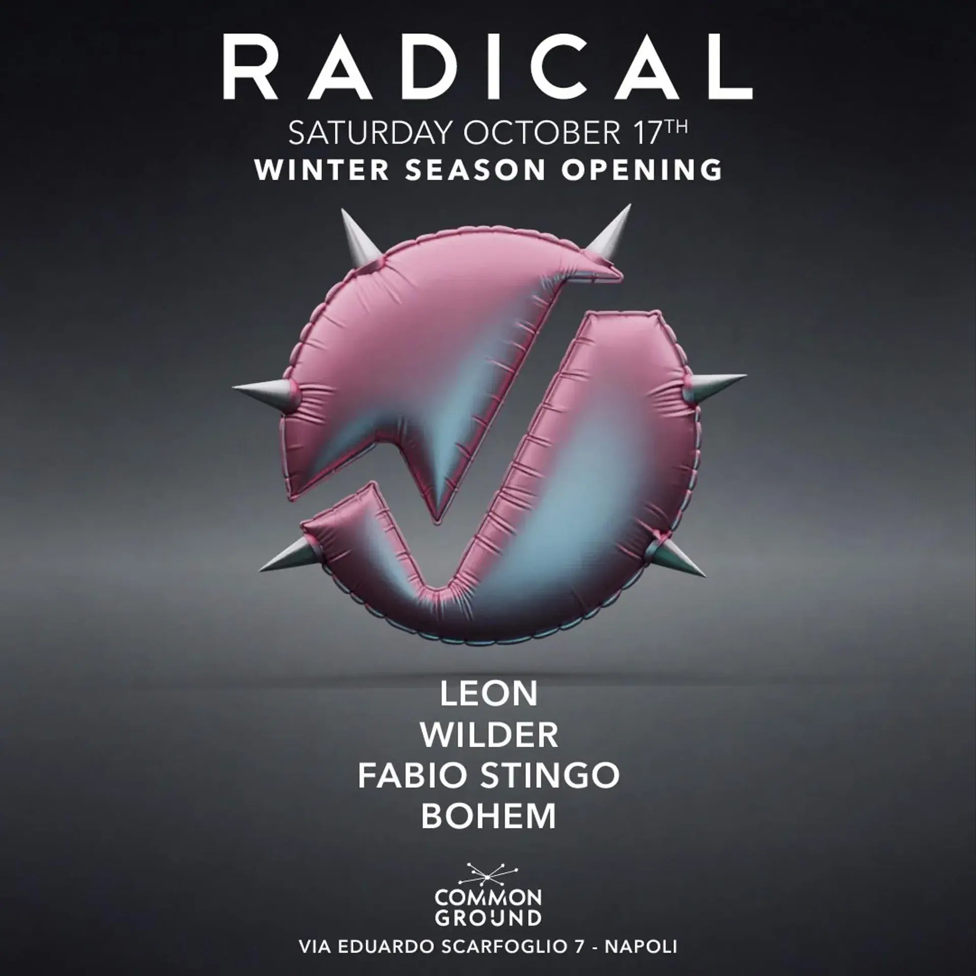 Radical Opening Winter Season w / LEON - WILDER - FABIO STINGO - BOHEM