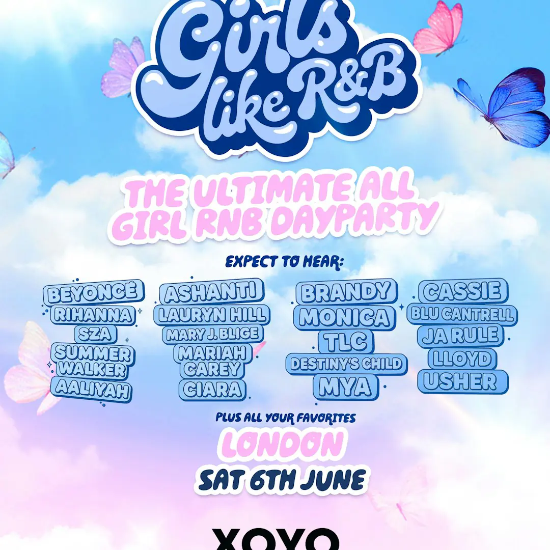Girls Like R&B x XOYO London – Samstag, 6. Juni