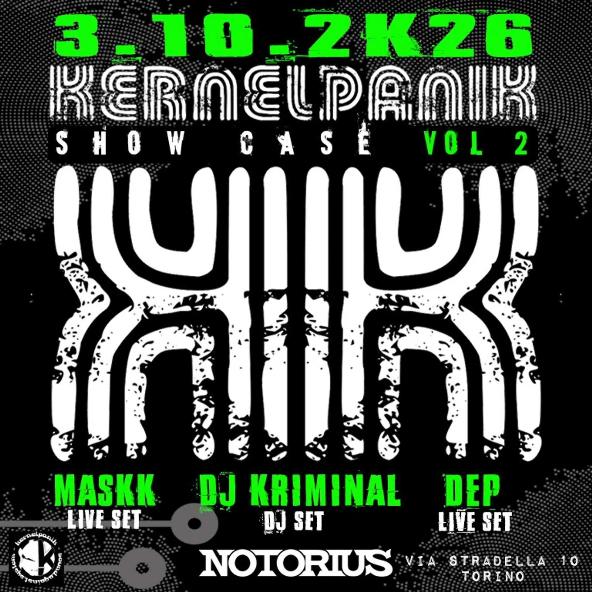 KERNEL PANIK extended tekno show case Kriminal djset / DEP live / Maskk Live