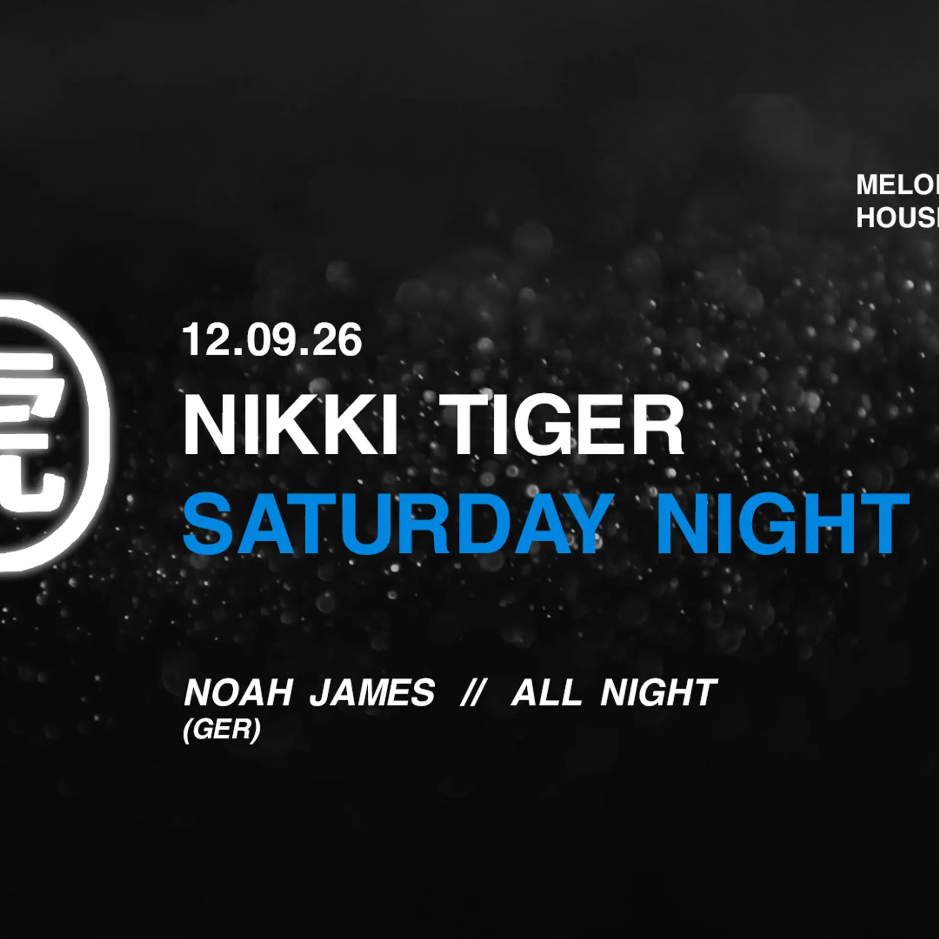 Nikki Tiger Saturday presents Noah James