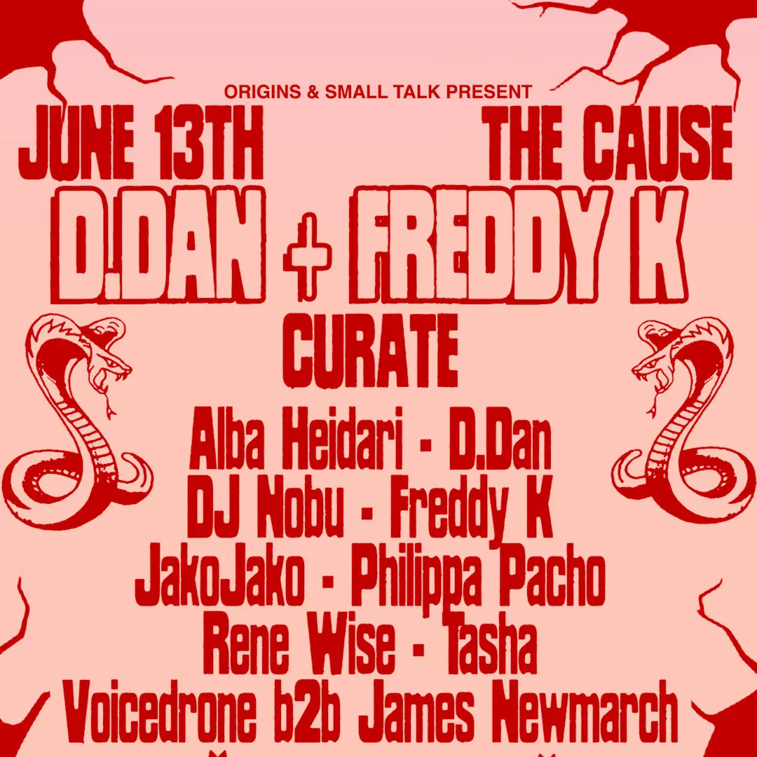 D.Dan & Freddy K curate w / DJ Nobu, Philippa Pacho, JakoJako, Rene Wise + more - Day & Night