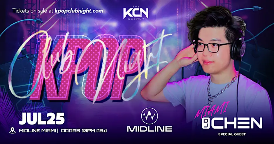 K-POP Club Night w / DJ Chen @ MIDLINE MIAMI