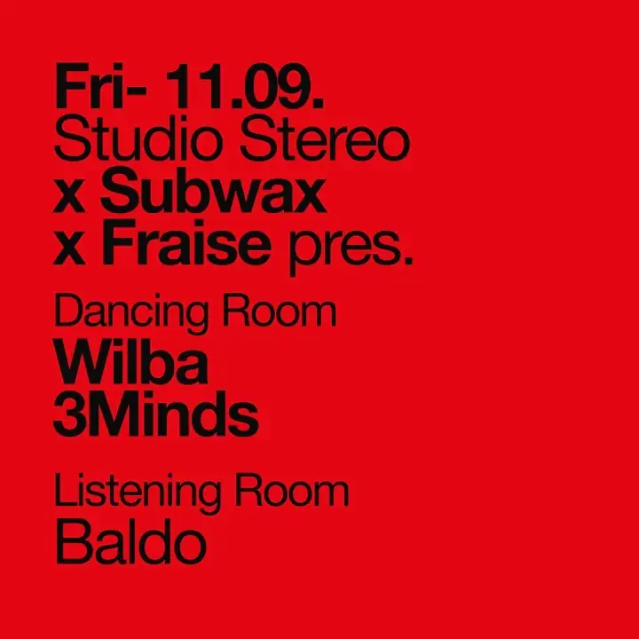 Studio Stereo x Subwax x Fraise