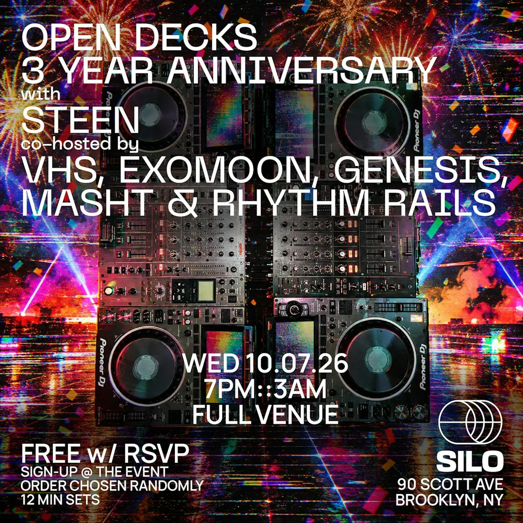 Open Decks w / Steen - 3 YEAR ANNIVERSARY [Full Venue Edition]