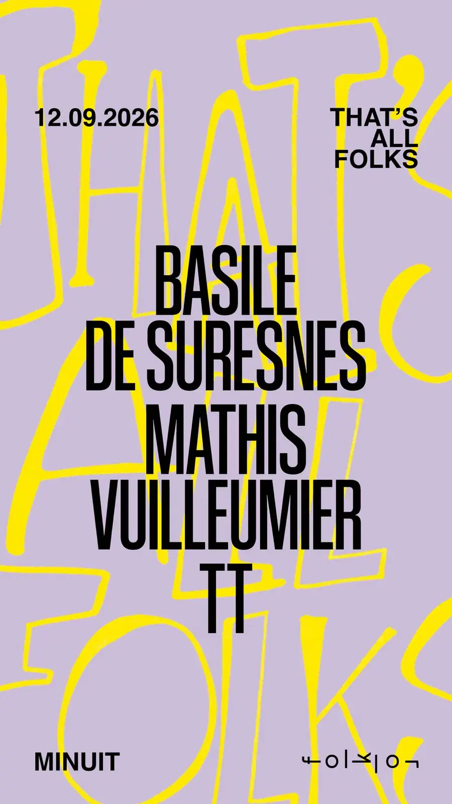 That's All Folks / / / Basile de Suresnes - Mathis Vuilleumier - TT
