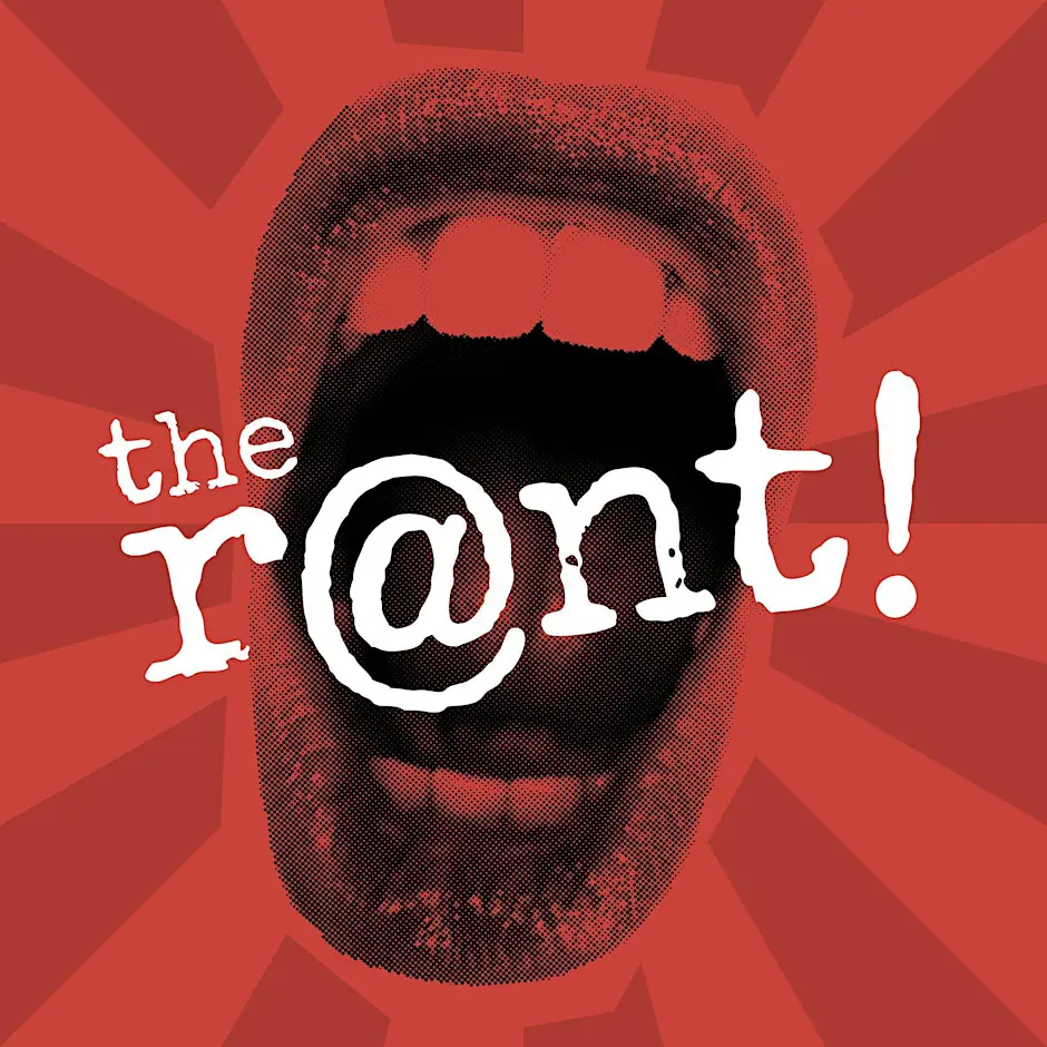 The Rant: A Comedy Show with Hilarious Hot Takes!