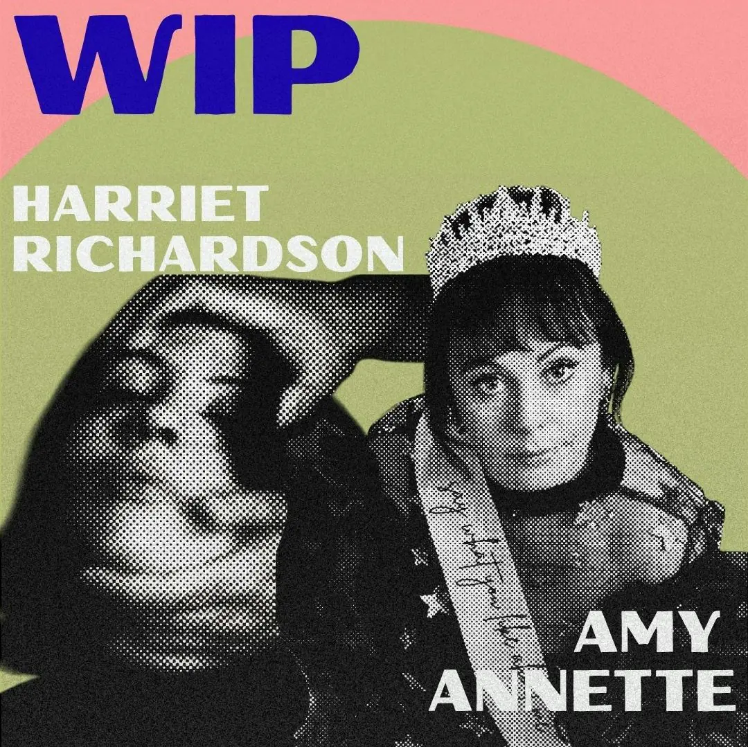 COMEDY: Amy Annette & Harriet Richardson