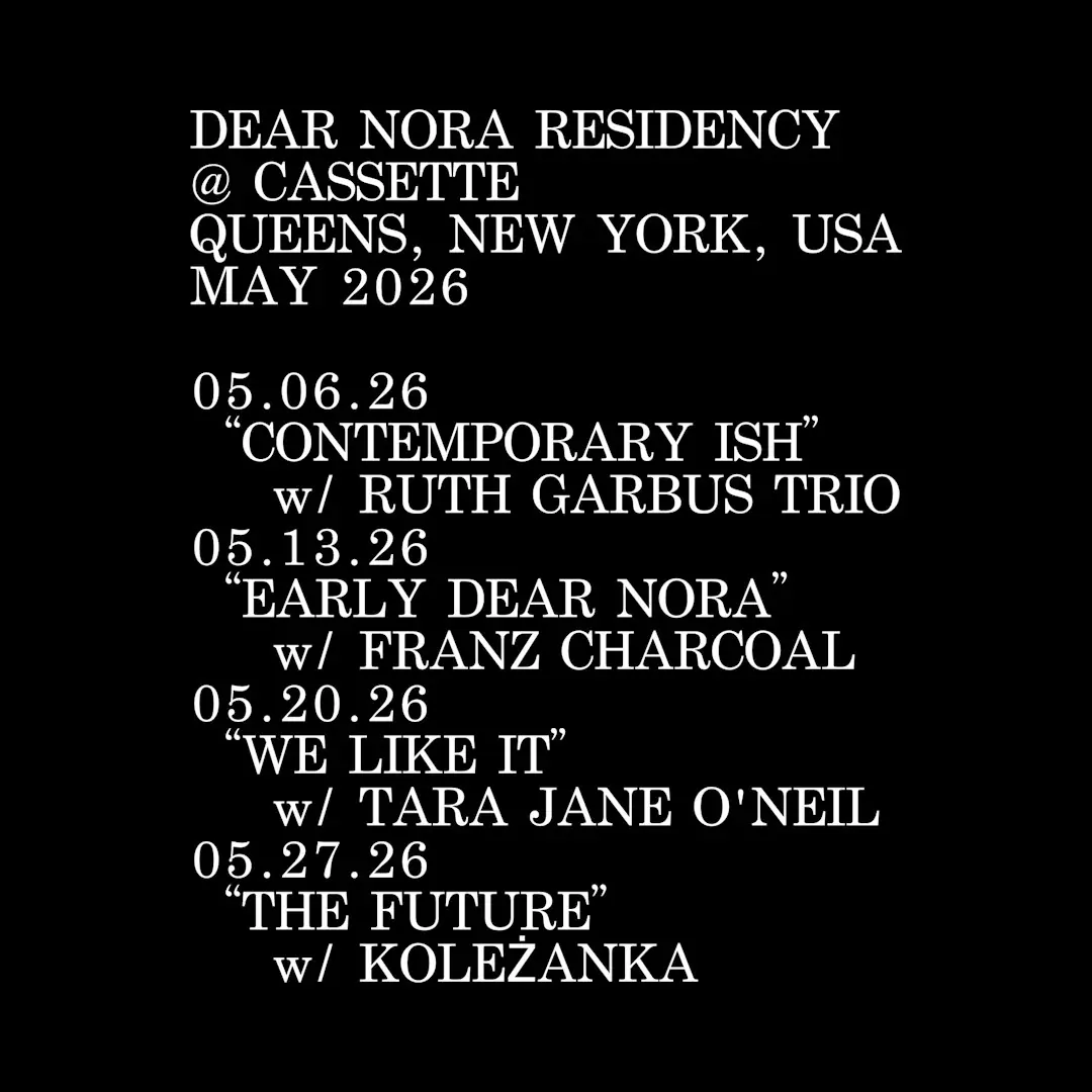 DEAR NORA, KOLEZANKA