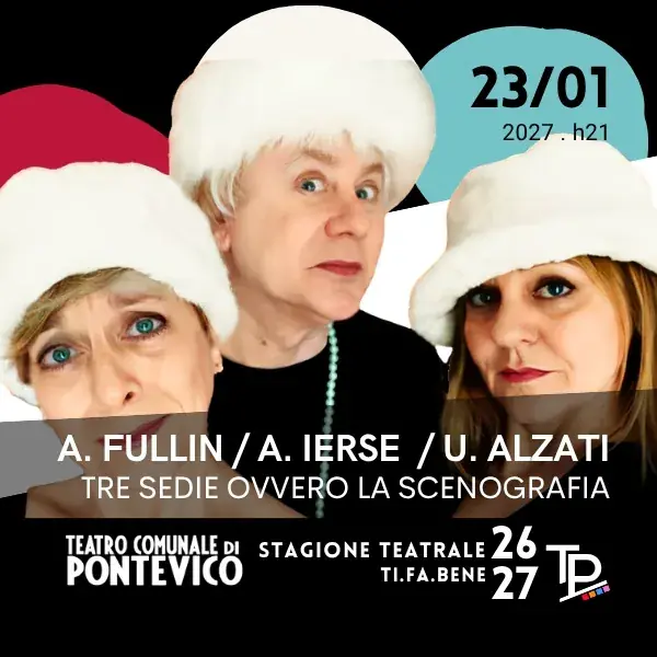 Tre Sedie ovvero La Scenografia - Fullin, Ierse, Alzati