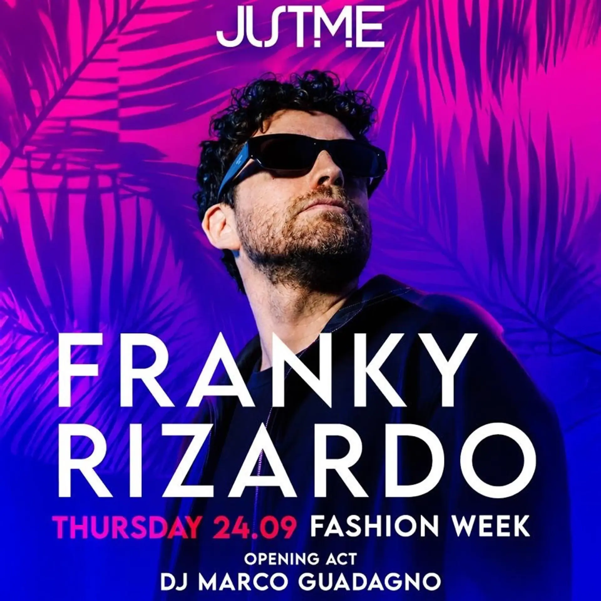 FRANKY RIZARDO at Just Me Milano
