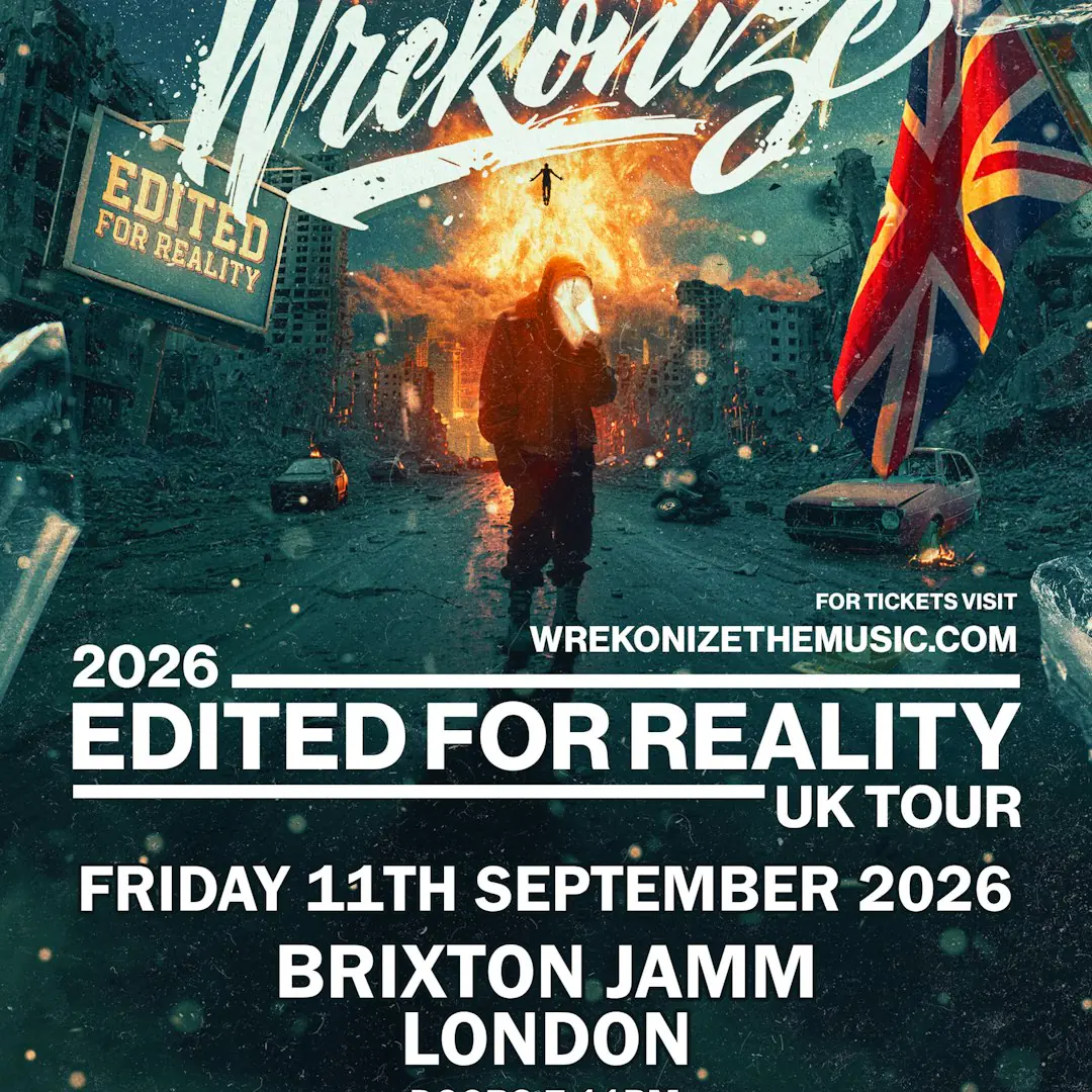 Wrekonize - Edited for Reality UK Tour