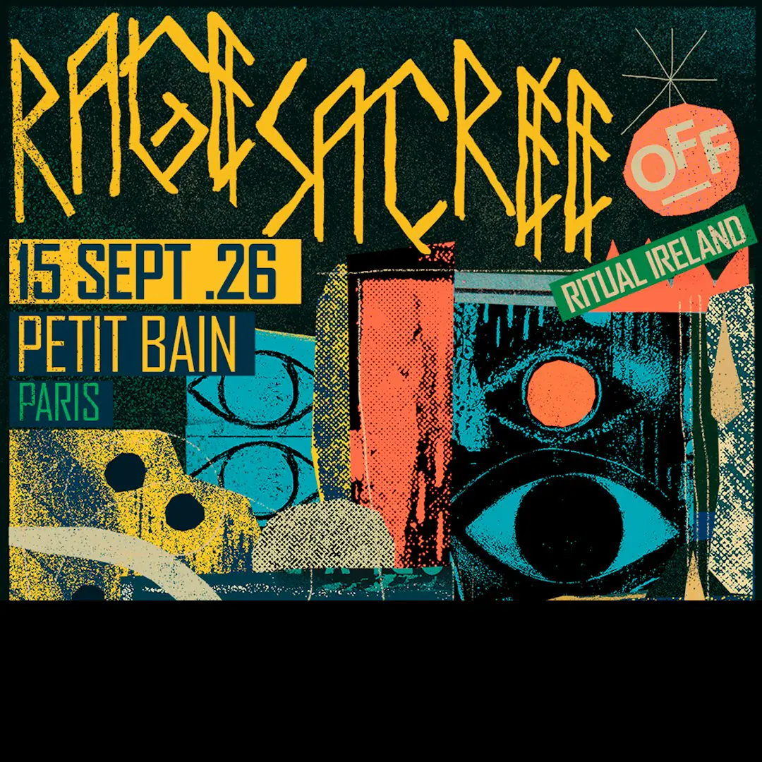 RAGE SACRÉE OFF x RITUAL IRELAND avec Madra Salach + Rún + Lullahush