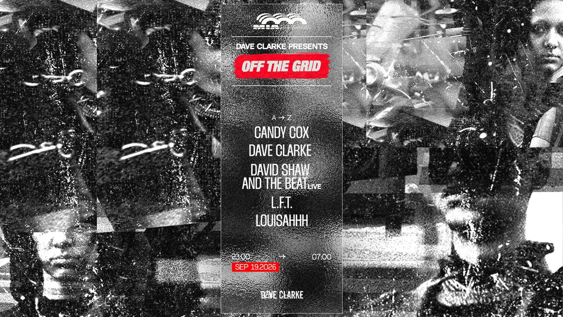 OFF THE GRID: Dave Clarke, Louisahhh, Candy Cox, L.F.T, David Shaw and The Beat live