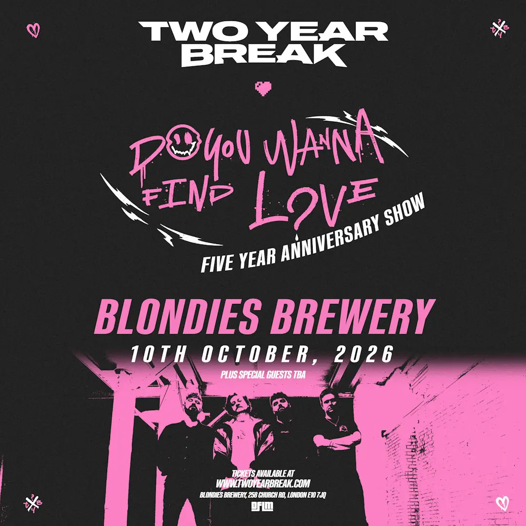 Two Year Break - 5 Year Anniversary Show