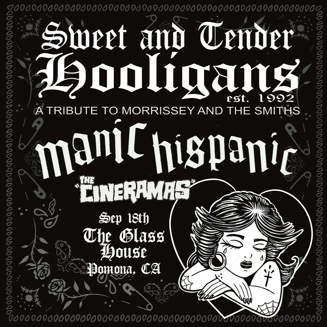 Sweet and Tender Hooligans with Manic Hispanic