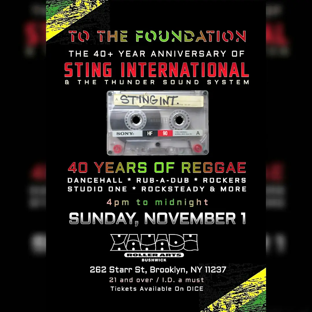 40+ Years of REGGAE "To the Foundation" by Sting International (dance party)