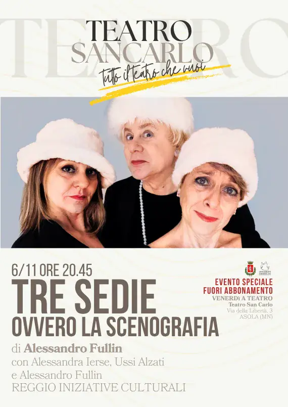 TRE SEDIE, OVVERO LA SCENOGRAFIA
