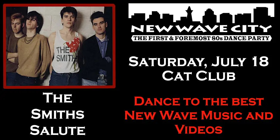 2 for 1 admission to New Wave City July 18, Smiths Salute