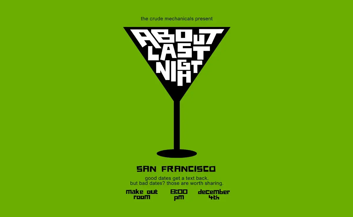 About Last Night: Dating Disaster Stories! (SF)